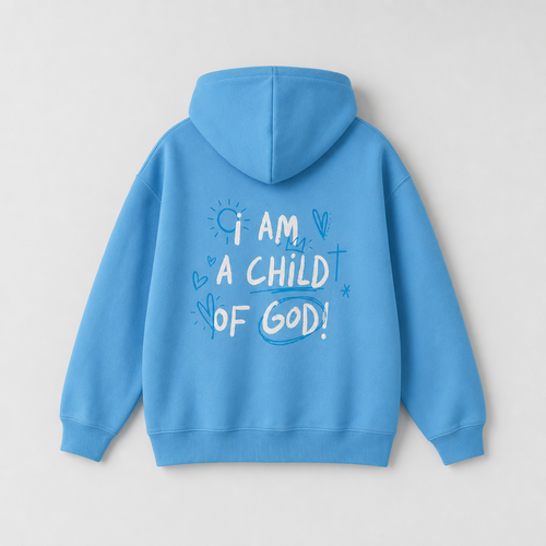 "I Am A Child Of God" Hoodie